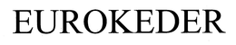 EUROKEDER trademark