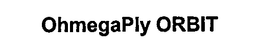 OHMEGAPLY ORBIT trademark