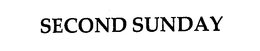 SECOND SUNDAY trademark