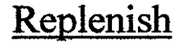 REPLENISH trademark