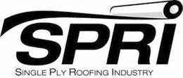 SPRI SINGLE PLY ROOFING INDUSTRY trademark
