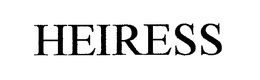 HEIRESS trademark