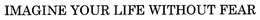 IMAGINE YOUR LIFE WITHOUT FEAR trademark
