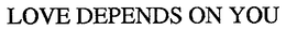 LOVE DEPENDS ON YOU trademark