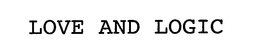 LOVE AND LOGIC trademark