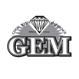 GEM COOK WITH CONFIDENCE SINCE 1933 trademark