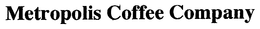 METROPOLIS COFFEE COMPANY trademark