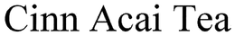 CINN ACAI TEA trademark