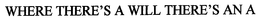 WHERE THERE'S A WILL THERE'S AN A trademark