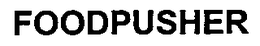 FOODPUSHER trademark