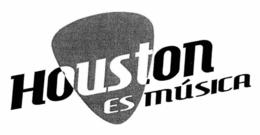 HOUSTON ES MÚSICA trademark