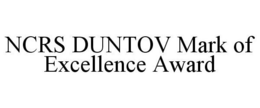NCRS DUNTOV MARK OF EXCELLENCE AWARD trademark
