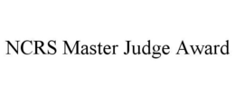 NCRS MASTER JUDGE AWARD trademark