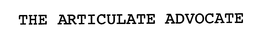 THE ARTICULATE ADVOCATE trademark