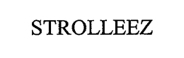 STROLLEEZ trademark