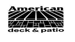 AMERICAN DECK & PATIO trademark