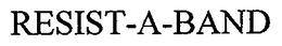 RESIST-A-BAND trademark