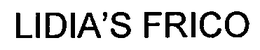 LIDIA'S FRICO trademark