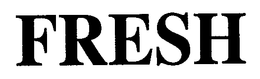 FRESH trademark