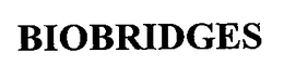 BIOBRIDGES trademark