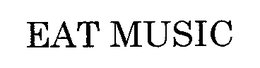 EAT MUSIC trademark
