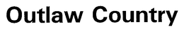 OUTLAW COUNTRY trademark