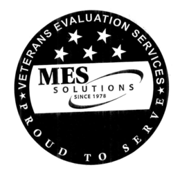VETERANS EVALUATION SERVICES PROUD TO SERVE MES SOLUTIONS SINCE 1978 trademark
