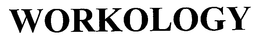 WORKOLOGY trademark