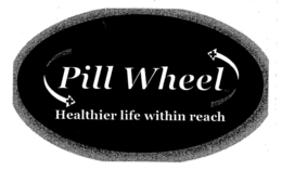 PILL WHEEL HEALTHIER LIFE WITHIN REACH trademark