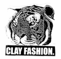 CLAY FASHION trademark