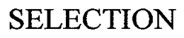 SELECTION trademark