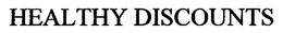 HEALTHY DISCOUNTS trademark