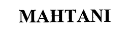 MAHTANI trademark
