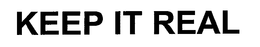 KEEP IT REAL trademark