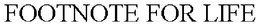 FOOTNOTE FOR LIFE trademark