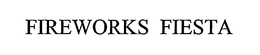 FIREWORKS FIESTA trademark