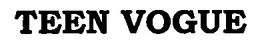 TEEN VOGUE trademark