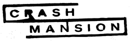 CRASH MANSION trademark