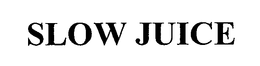 SLOW JUICE trademark