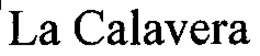 LA CALAVERA trademark