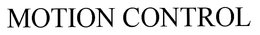 MOTION CONTROL trademark