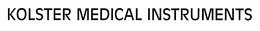 KOLSTER MEDICAL INSTRUMENTS trademark