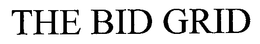 THE BID GRID trademark