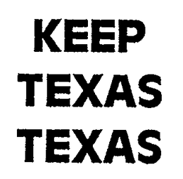 KEEP TEXAS TEXAS trademark