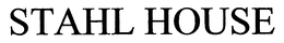 STAHL HOUSE trademark
