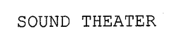 SOUND THEATER trademark