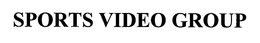 SPORTS VIDEO GROUP trademark