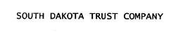 SOUTH DAKOTA TRUST COMPANY trademark