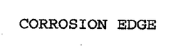 CORROSION EDGE trademark