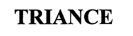 TRIANCE trademark